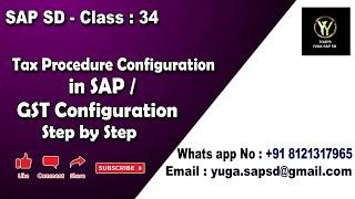 SAP SD-Class 34:Tax Procedure config in SAP / GST configuration step by step  || Your's Yuga SAP SD