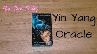 Yin Yang Oracle  || Flip Thru Friday