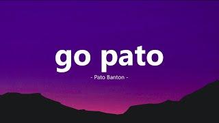 Pato Banton - Go pato  (Lyrics)