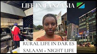 RURAL LIFE IN TANZANIA : REAL STREETS OF DAR ES SALAAM + NIGHT LIFE