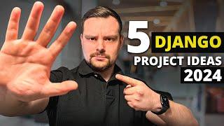 5 Django Projects - Portfolio Ideas for Django Projects 2024 (From Beginner to Intermediate)
