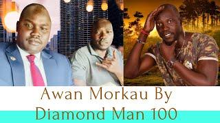 Awan Morkau - Majok Bout By Diamond Man 100 Official New Video -HD 2021