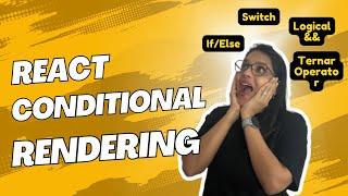 Conditional Rendering In Reactjs | React Tutorial Series