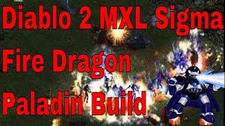 Diablo 2 Median XL Sigma Fire Dragon Paladin Build