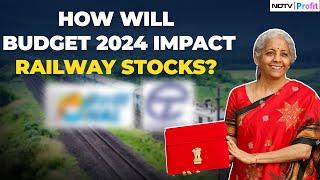 How Will The Budget 2024 Impact The Railway Sector? I Railway Stocks To Watch Out For