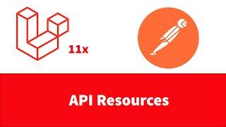 Laravel 11 - Eloquent API Resources - Part 5