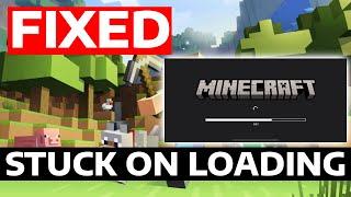 How To Fix Minecraft Stuck On Loading Screen