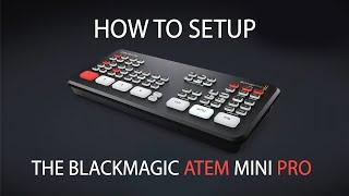 Blackmagic ATEM Mini PRO! Hands-on | How to setup?