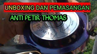 Unboxing dan pemasang anti petir thomas