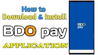 How to Download and Install BDO pay Application | BDO pay App