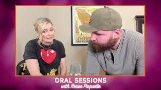 Valentine’s Day Special: Oral Sessions with Renee Paquette