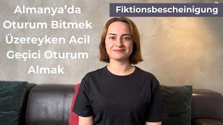 Oturum Biterken Acil olarak Türkiye'ye Gitmek - Almanya’da Fiktionsbescheinigung Süreci