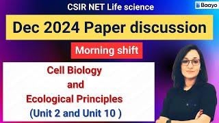 CSIR NET Dec 2024 Morning shift paper discussion | Cell biology and Ecology