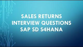 sap sd functional consultant interview questions | sales returns sap sd