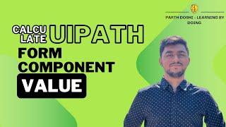 Calculate Form Component Values Dynamically in UiPath Forms