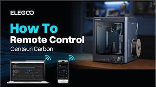 How to Remote Control | Centauri Carbon