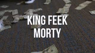 King Feek - Morty (Official Music Video)