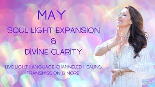 May Soul Expansion & Live Channeled Transmission 