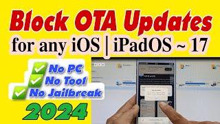 [NEW WAY] Block OTA Updates iPhone iPad iOS 17 | Fix Profile Error | Without Computer #vienthyhG