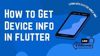 How to Get Device Info in Flutter || Flutter World Wide || Subscribe to channel for more videos #cpp