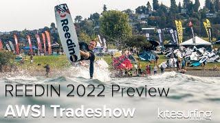 AWSI Trade Show - Reedin Kitesurfing 2022 Preview