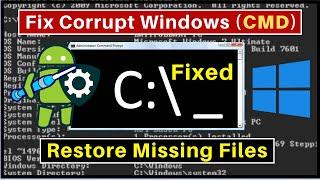 How To Repair Windows Corrupt Files Using Command Prompt - Restore Windows Missing Files By CMD