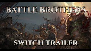 Battle Brothers Switch - Release Trailer