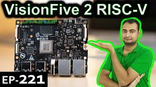 VisionFive 2 RISC V Explained {Computer Wednesday Ep221}