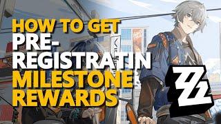 How to get Pre Registration Milestone Rewards Zenless Zone Zero