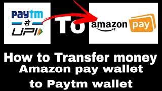 How to convert amazon pay balance to paytm wallet | Amazon pay to Paytm money transfer | Easiest way