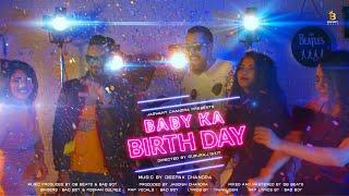 Baby Ka Birthday (Official Video) | Bad Boy | Deepak Chandra | DB Beats |