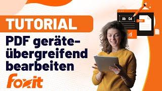 PDFs geräteübergreifend bearbeiten | Nahtlose Dokumentenzusammenarbeit | Foxit Cloud-Documente