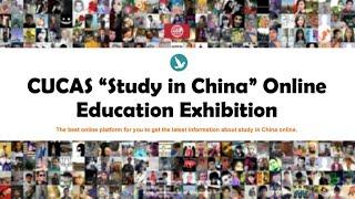 CUCAS Study in China Online Education Exhibition Official Video