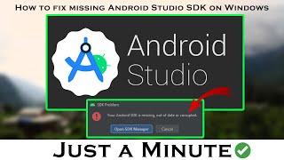 How to fix missing Android Studio SDK on Windows 10