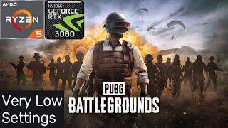 PUBG | RTX 3060 12 GB + Ryzen 5 3600 Very Low Settings