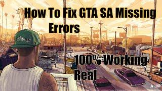How to Fix GTA SA Missing Error
