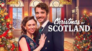 Christmas in Scotland | FULL ROMCOM MOVIE | Jill Winternitz | Dominic Watters | Toby Rolt