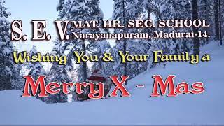 S.E.V.MAT.HR.SEC.SCHOOL    CHRISTMAS WISHES