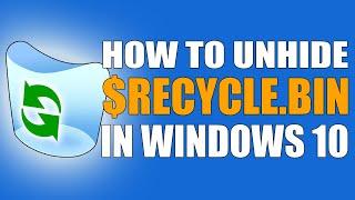 How to Unhide $Recycle bin in Windows 10