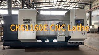 CK61160E CNC Lathe