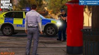 GTA5 LRPC - Letterboxes, Hammers & Complaints (Civilian) - British Met Police Online - London RPC #2