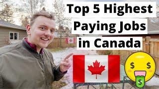 Top 5 Highest Paying Jobs in Canada