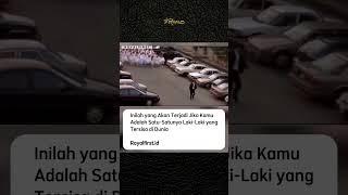 Jadi Laki-laki satu-satunya di dunia