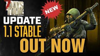 7 Days To Die: Update 1.1 Stable is out NOW and here is what you need to know!