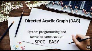 Directed Acyclic Graph & Syntax Tree | System programming and compiler construction | SPCC EASY