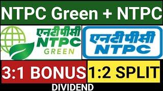 NTPC Green Energy Ltd + NTPC Ltd | Stocks Declared Dividend Bonus Or Stock Split With Ex Date's