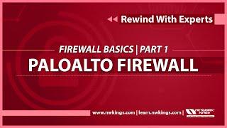 Palo Alto Firewall Tutorial for Beginners  | Firewall Basics - Part 1 | Network Kings