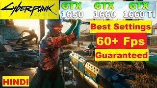 Cyberpunk 2077 Best settings for Gtx 1650/1650super/1650ti/1660super 2020