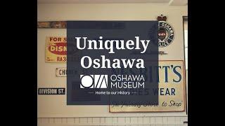 Museum From Home: Uniquely Oshawa Virtual Tour