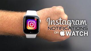How to Get Instagram Notifications on Apple Watch